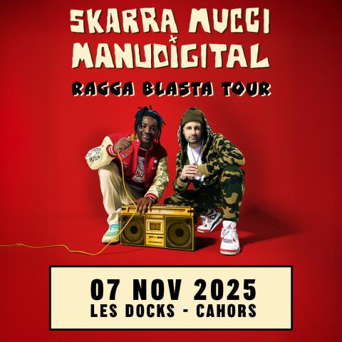 Affiche du concert de Manudigital & Skarra Mucci le 7 novembre 2025 aux Docks à Cahors
